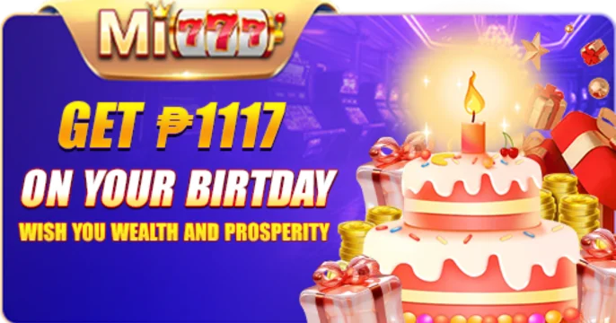 Mi777 birthday bonus